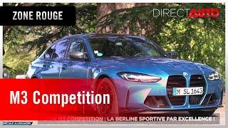 Zone Rouge - M3 Competition, la berline sportive par excellence !