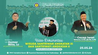 WISUDA PPAT HAMALATUL QURAN TASIKMALAYA SANTRIWAN ANGKATAN 11 SANTRIWATI ANGKATAN 2