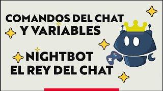 Cómo Crear y Usar Comandos del Chat y variables Con Nightbot