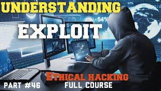 Unlocking the Secrets of Exploits | Ethical Hacking Part 46 | Skillsphere Academy