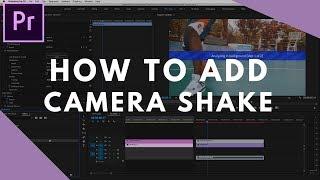 How to Add Camera Shake in Premiere Pro