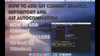 How to add Git current branch repository to mac os terminal + customize terminal output colours