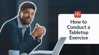 How to Conduct a Tabletop Exercise for Better Emergency Response