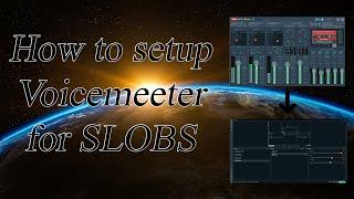 How to Setup Voicemeeter for Streamlabs OBS