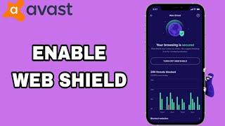 How To Enable And Turn On Web Shield On Avast Antivirus Security App