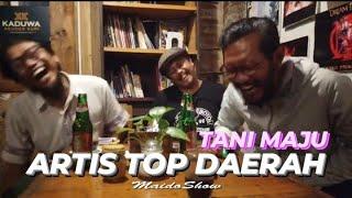 SISI LAIN ARTIS TOP DAERAH | ORKES TANI MAJU