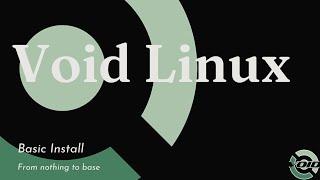 Void Linux - Install - Base System