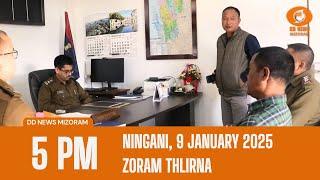 DD News Mizoram Chanchinthar Zoram Thlirna | 9 January 2025 | 5:00 PM