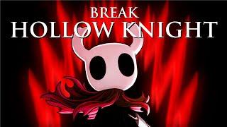 How To Be OP And Break Hollow Knight