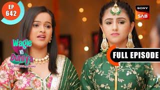 Mehendi Ke Rang Wala Pyaar - Wagle Ki Duniya - Ep 642 - Full Episode - 21 Apr 2023