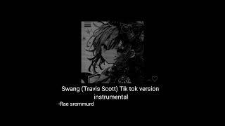 Raed Sremmurd - Swang (Travis Scott) Tik tok Version instrumental (Slowed/Reverb)