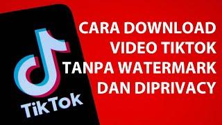 Cara  Menyimpan Video TikTok di Privasi tanpa Watermark