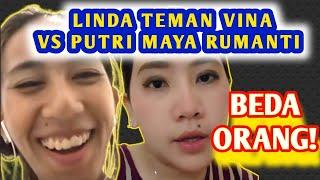 Putri Maya Rumanti  & Linda Temannya Vina Di Anggap Orang Yang Sama Oleh Netizen