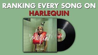 Ranking EVERY SONG On Harlequin By Lady Gaga 