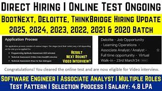 BootNext, ThinkBridge & Deloitte 3 Direct Hiring Updates | Test Ongoing | Hiring Active | Next Round