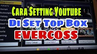 cara setting youtube set top box tv digital evercoss