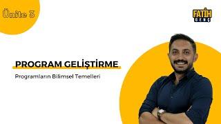 Ünite 3 | Program Geliştirmenin Bilimsel Temelleri