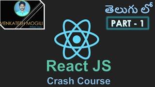 React JS Crash Course from scratch in Telugu || Part-1 || #VenkateshMogili || #WebGuru