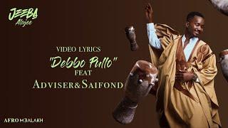 Jeeba  - Debbo Pullo Feat Adviser & Saifond