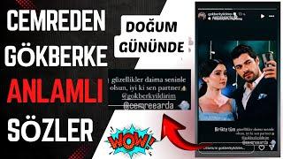 Cemre Arda'dan  Gökberke  Doğum  Dününde  Anlamlı ve Romantik  Sözler.