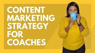 Content Marketing Strategy For Coaches