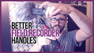 A Better Field Recorder Handle - Zoom H5 Accessories