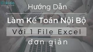 Hướng Dẫn Làm Kế Toán Nội Bộ Bằng Excel Cho DN Nhỏ