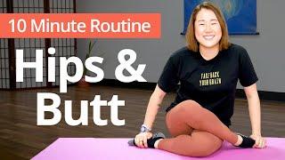 HIPS and BUTT Exercises | 10 Minute Daily Routines