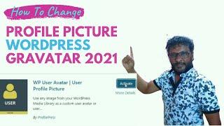 Profile Picture WordPress Gravatar Change 2021 | Profile Picture WP User Avatar Plugin 2021