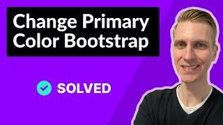 How to Change Primary Color in Bootstrap (2023)