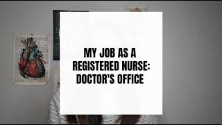 MY RN JOB AT A DOCTOR'S OFFICE | STYLES BY NGOC