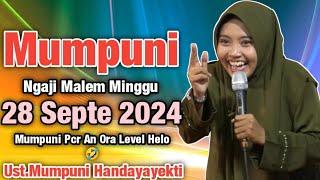 Mumpuni Ngaji Malem Minggu 28 SEPTE 2024 Mumpuni Pcr" An Ora Level Helo|| Ceramah Ust.Mumpuni 2024