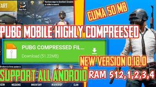 DOWNLOAD PUBG MOBILE HIGHLY COMPRESSED VERSION 0.18.0 | TERBARU 2020 CUMA 50 MB