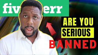 Why Fiverr Can Block Your Account - Fiverr Account Banned