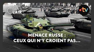 Menace Russe : Ceux qui n'y croient pas... -  C dans l’air - 10.03.2025