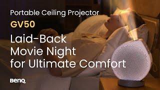 BenQ GV50 Portable Ceiling Projector｜Your Cozy Bedtime Theater