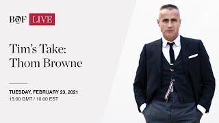 Tim's Take: Thom Browne  | #BoFLive