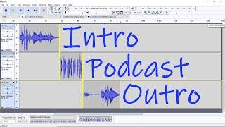 Audacity: How To Add Intro and Outro To Your Podcast