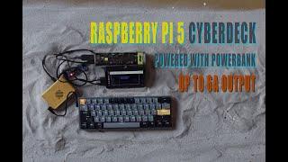 Raspberry Pi 5 -  Delivering 5v 5A from Power Bank - Portable Cyberdeck