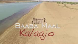 Baaba MAAL  Kalaajo Vidéo Officielle