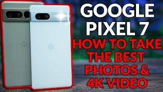 Pixel 7a & Pixel 7 Pro - Set Up The Camera To Take The Best Photos & 4K Video - Tips & Tricks