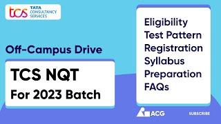 TCS NQT 2023 Off Campus Drive | Registration Process [ Step by Step ] | How to Register for TCS NQT?