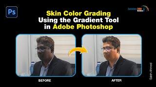 Skin Color Grading Using the Gradient Tool in Adobe Photoshop