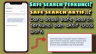 cara menonAktifkan Safe Search Yang aktif dan terkunci ||mematikan safe search aktif 100% work