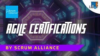 Agile Certifications offered by Scrum Alliance | CSM A-CSM CSP-SM CSPO