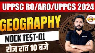 UPPSC RO/ARO/ UPPCS 2024 || GEOGRAPHY || MOCK TEST 01 || BY AVDESH SIR