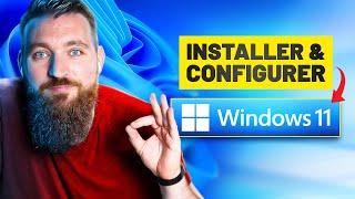 TUTO : Installer & Configurer Windows 11 comme un PRO