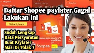 Activate Shopee Paylater Fail | Why does the Shopee Paylater list keep failing