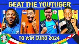 BEAT THE YOUTUBERS TO BECOME EURO 2024 CHAMPION! 