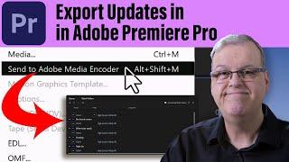 Export Updates in Adobe Premiere Pro